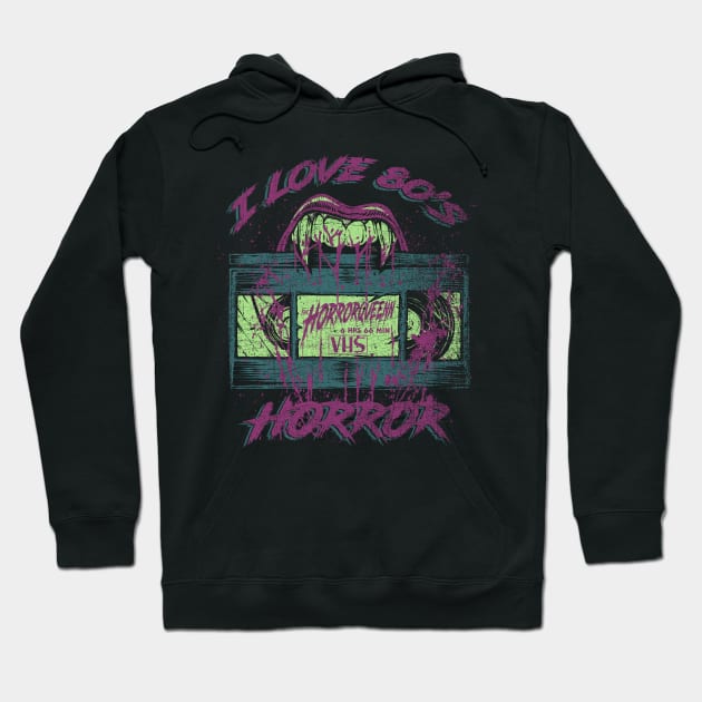 I LOVE 80'S HORROR (teal purple lime) Hoodie by Horrorqueenn